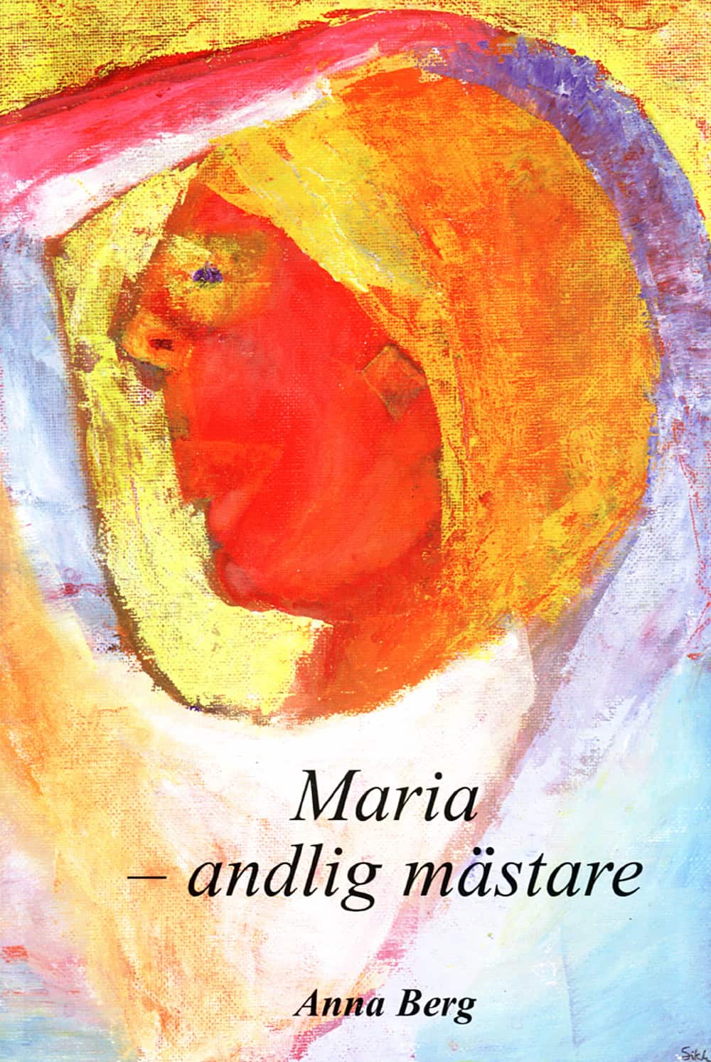 Maria - andlig mästare av Anna Berg