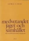 Medvetandet, jaget och samhället - från socialbehavioristisk ståndpunkt