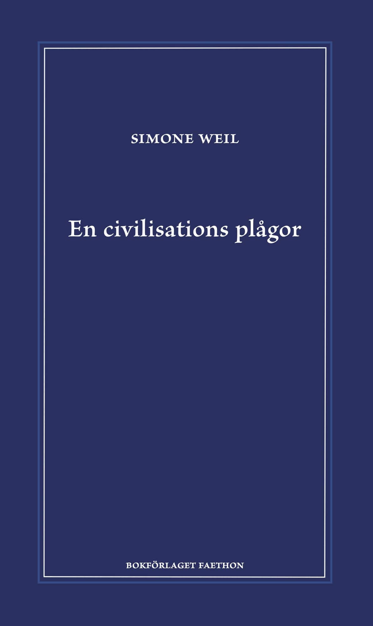 En civilisations plågor av Simone Weil