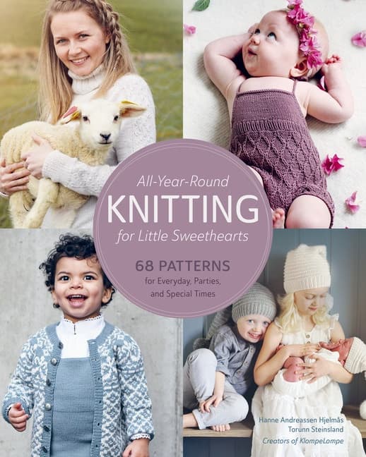 All-Year-Round Knitting For Little Sweethearts