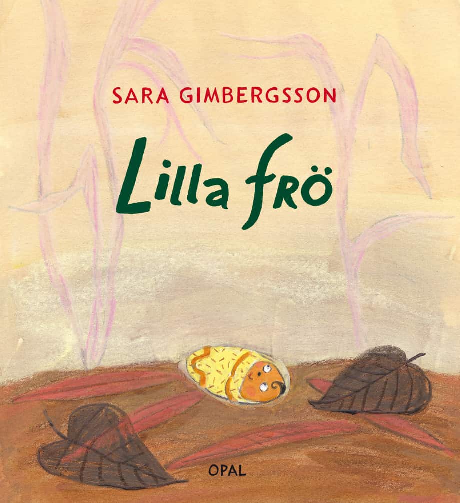 Lilla frö av Sara Gimbergsson