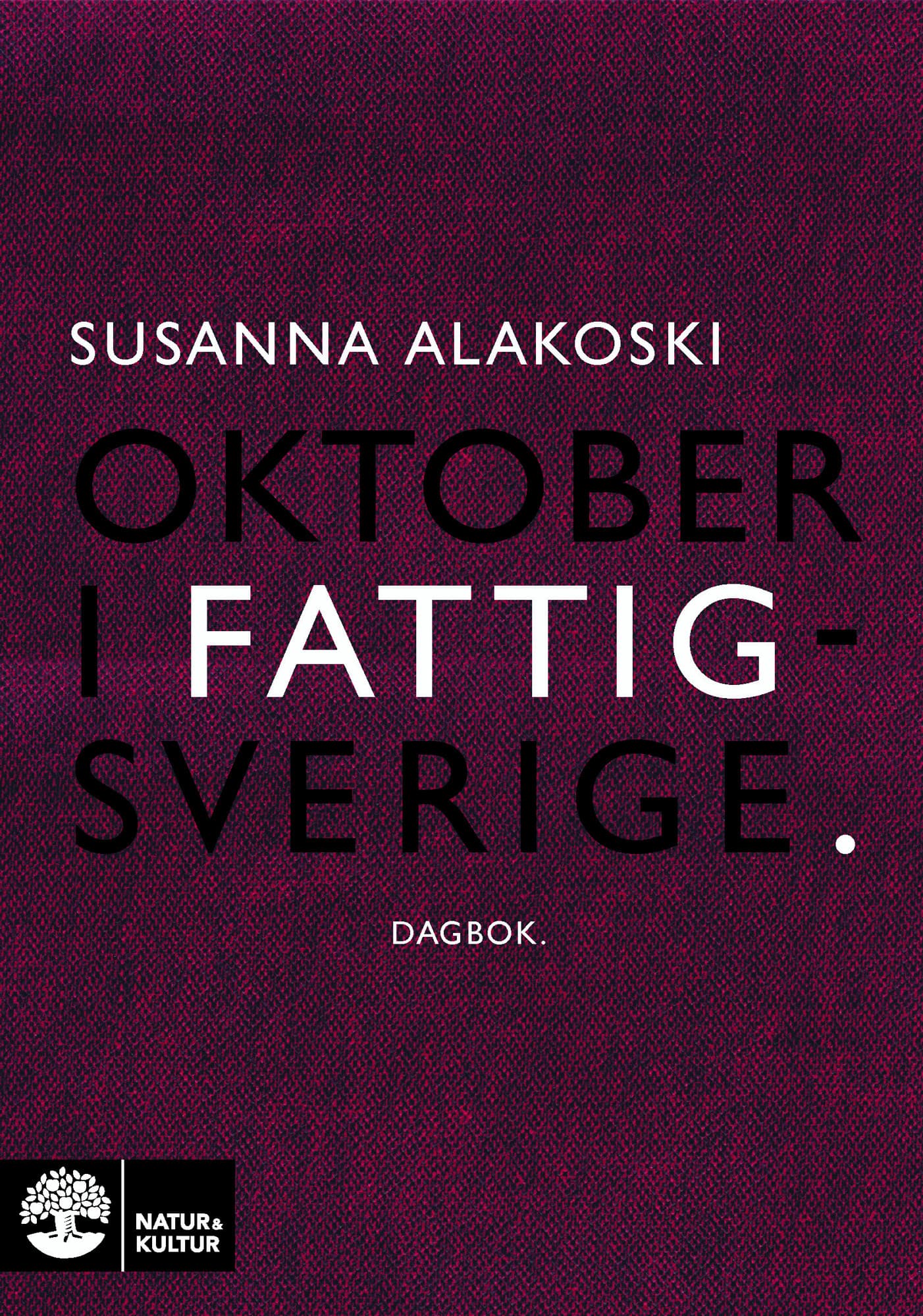 Oktober i Fattigsverige : dagbok
