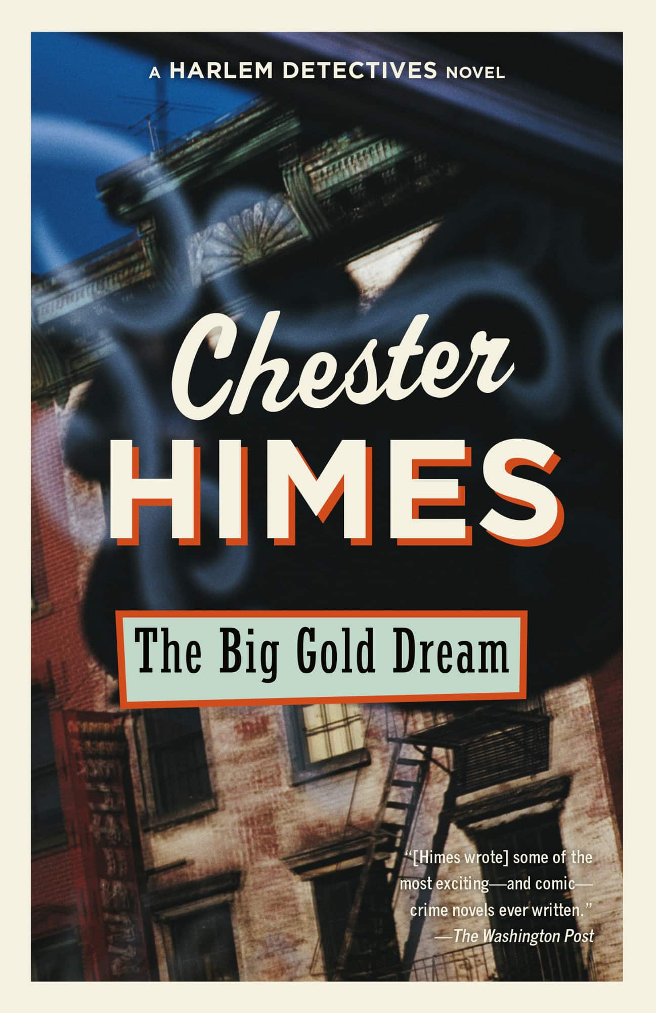The Big Gold Dream: A novel av Chester Himes