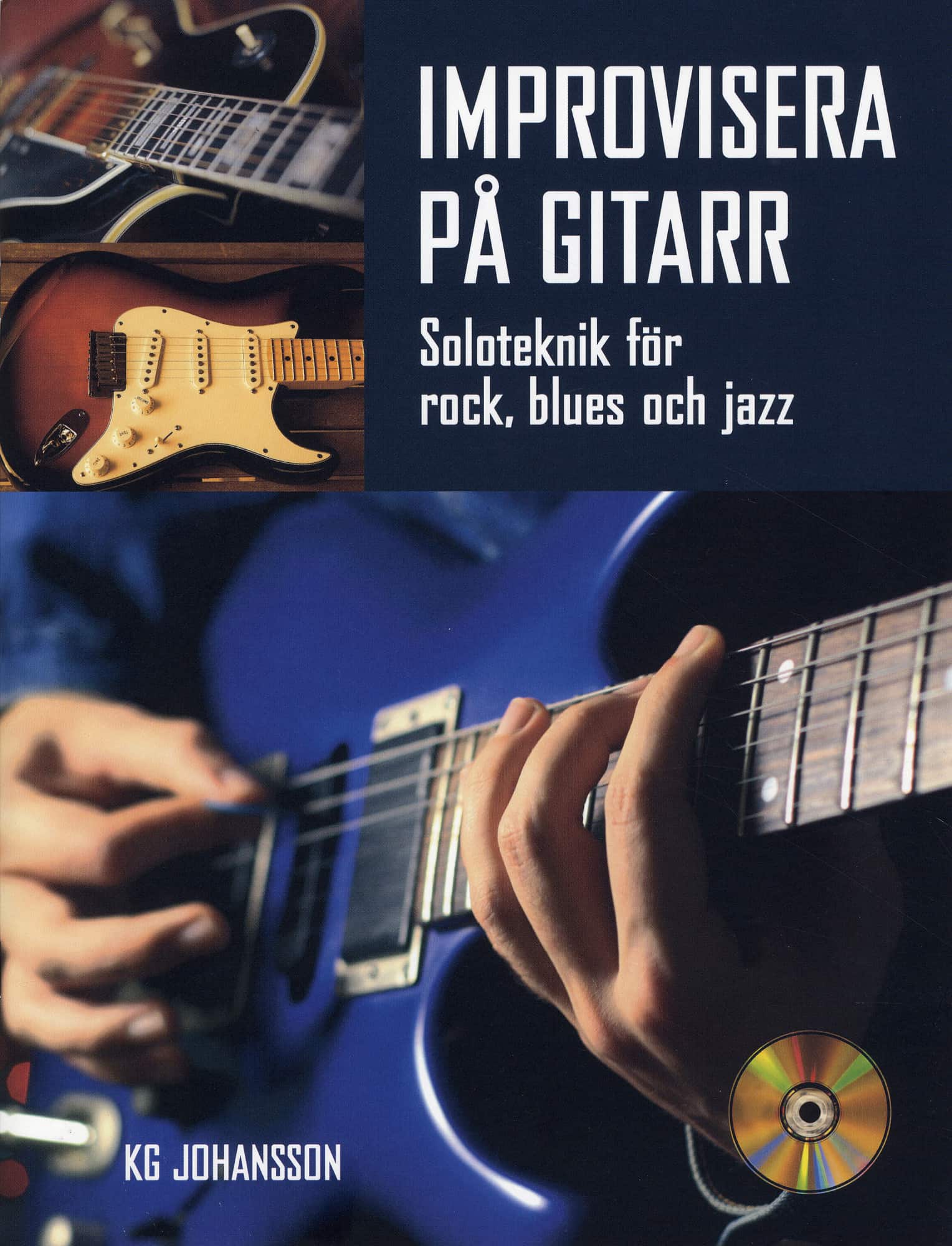 Improvisera på gitarr inkl CD av KG Johansson