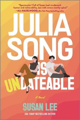 Julia Song Is Undateable av Susan Lee