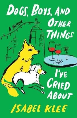 Dogs, Boys, and Other Things I've Cried about