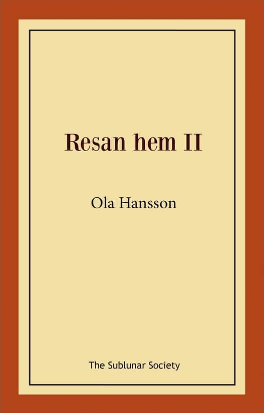 Resan hem II av Ola Hansson