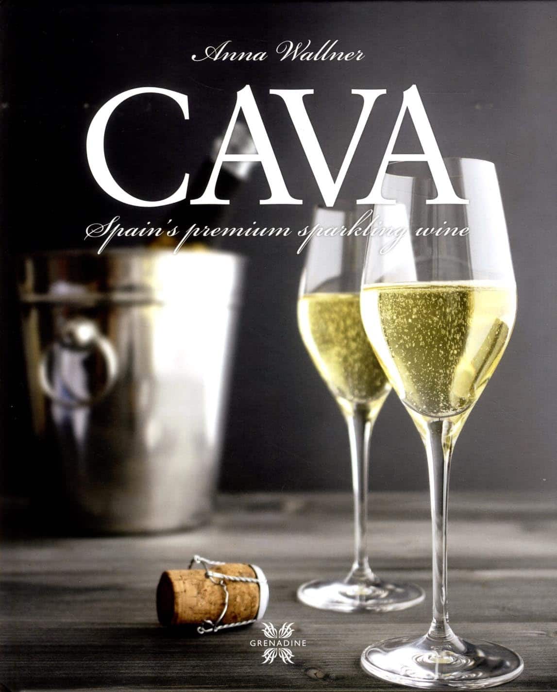 Cava : Spain´s premium sparkling wine av Anna Wallner