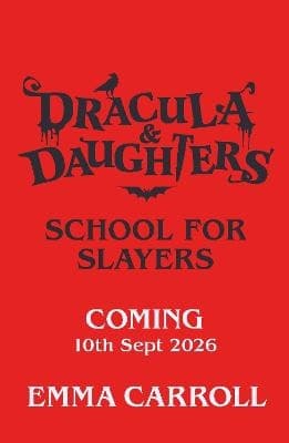 Dracula & Daughters: School for Slayers
