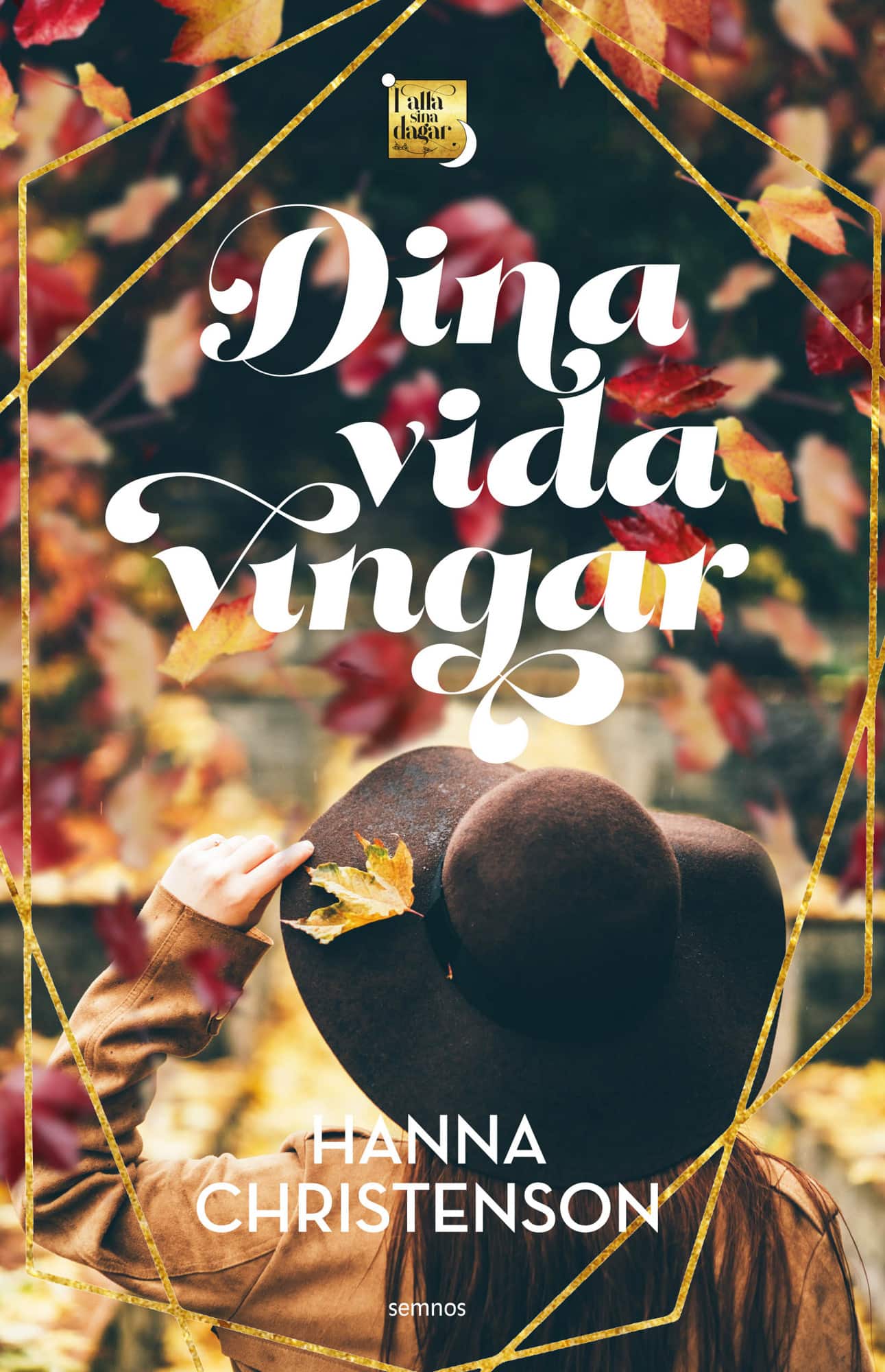 Dina vida vingar av Hanna Christenson