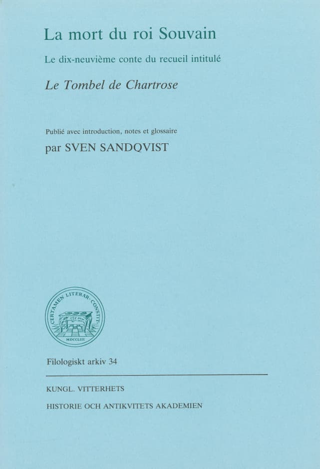 La mort du roi Souvain : Le dix-neuvième conte du recueil intitulé Le tombel de Chartrose