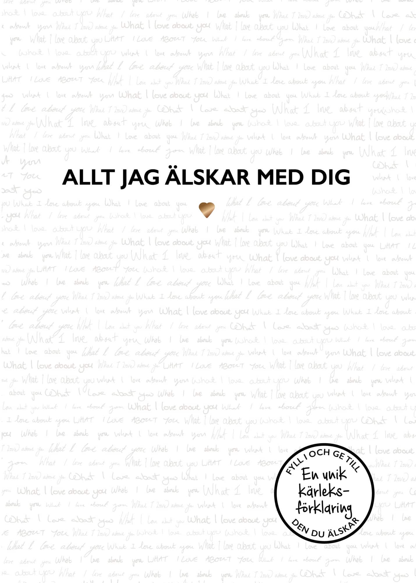 Allt jag älskar med dig : en kärleks fylla-i-bok av Alexandra Reinwarth