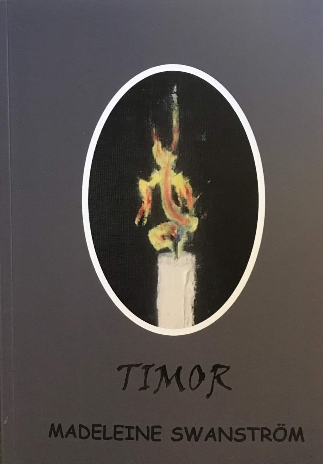 Timor av Madeleine Swanström