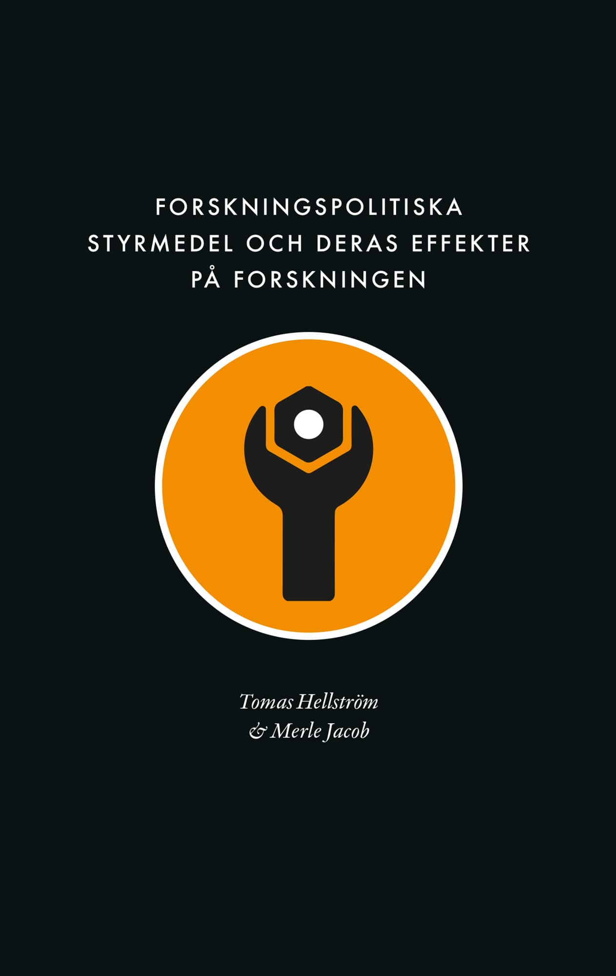 Forskningspolitiska styrmedel och deras effekter på forskningen : förslag till ett ramverk för analys av stödformer