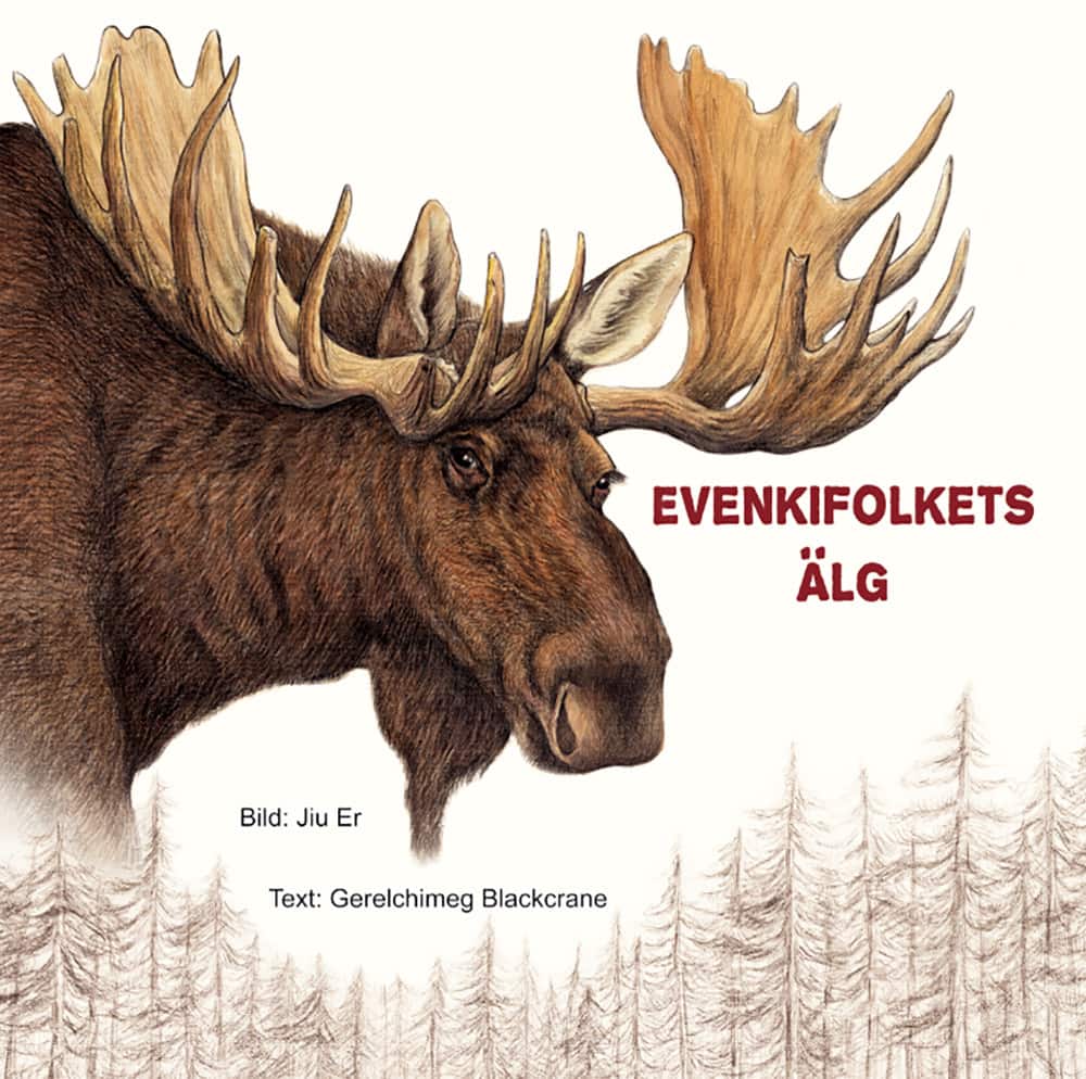 Evenkifolkets älg av Gerelchimeg Blackcrane