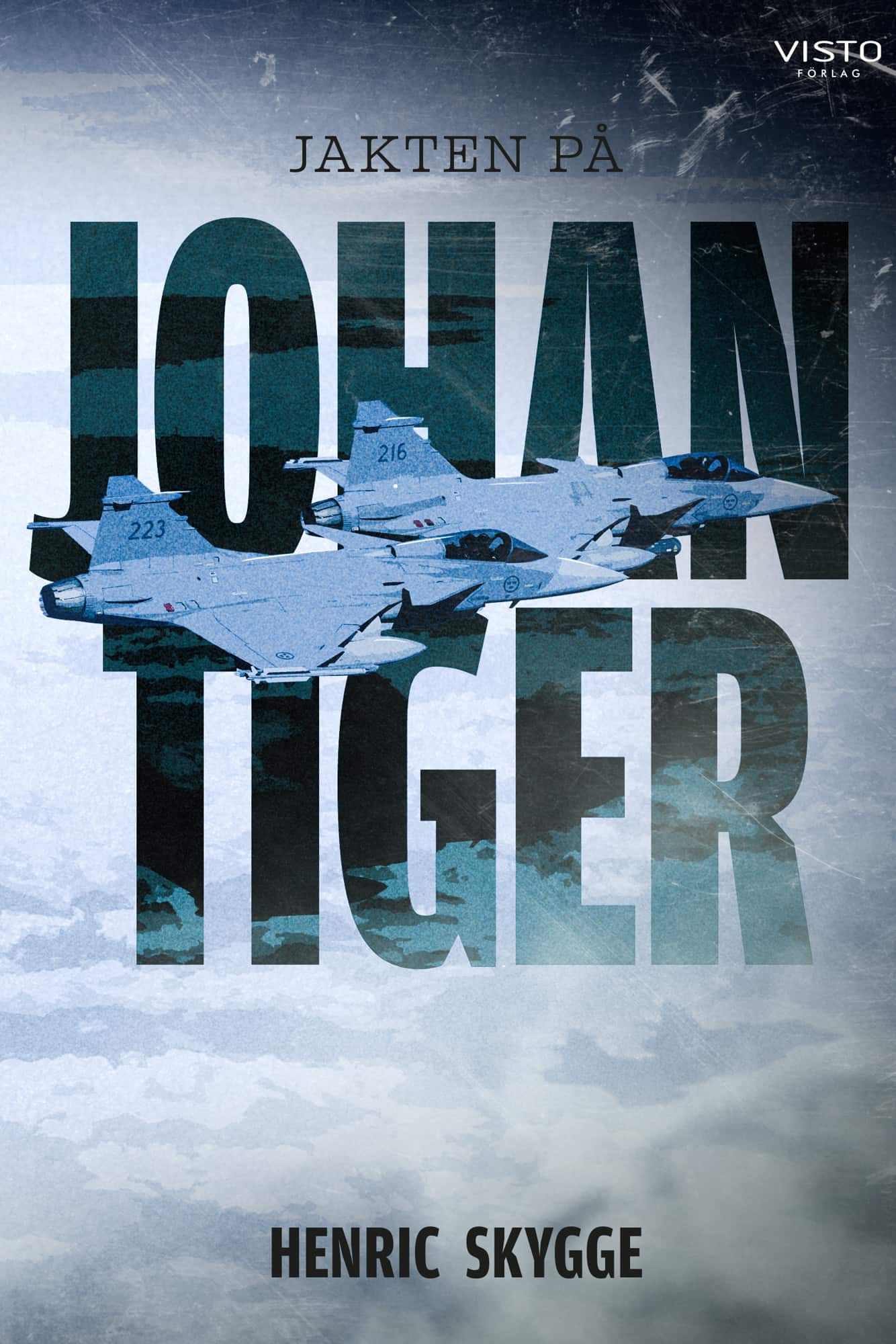 Jakten på Johan Tiger av Henric Skygge