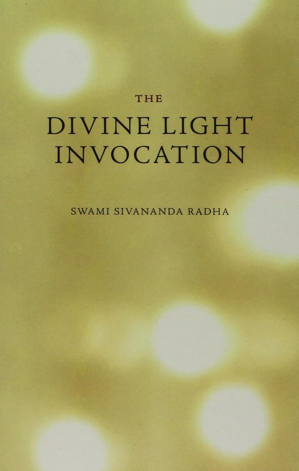 Divine Light Invocation (New Edition)
