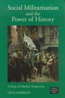 Social Militarisation and the Power of History