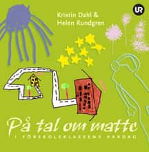 På tal om matte i förskoleklassens vardag av Kristin Dahl