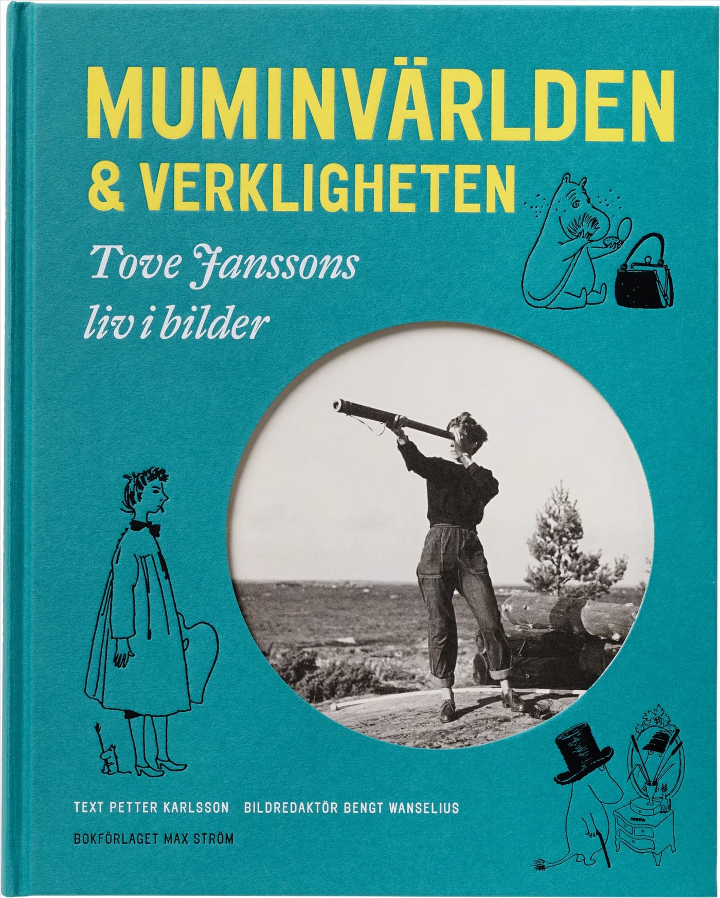 Muminvärlden och verkligheten - Tove Janssons liv i bilder