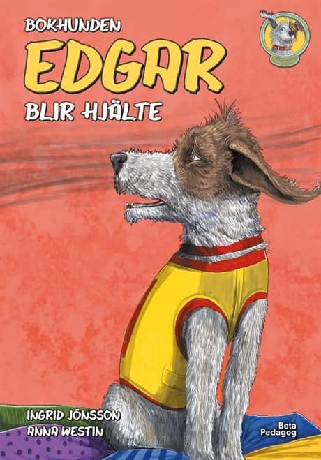 Bokhunden Edgar blir hjälte av Ingrid Jönsson