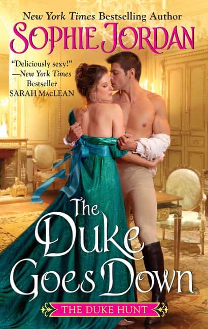 The Duke Goes Down (Duke Hunt #1) av Sophie Jordan