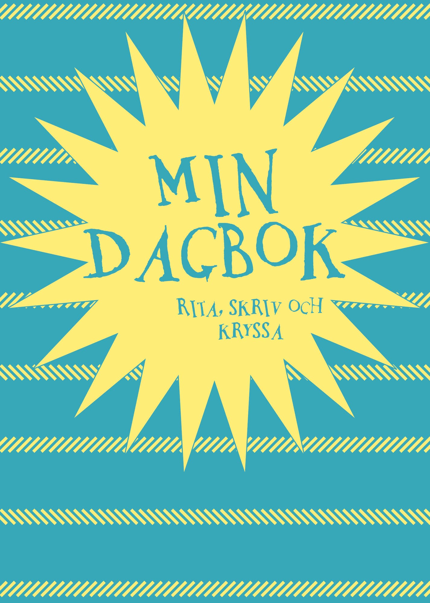 Min dagbok : rita, skriv och kryssa (blå)