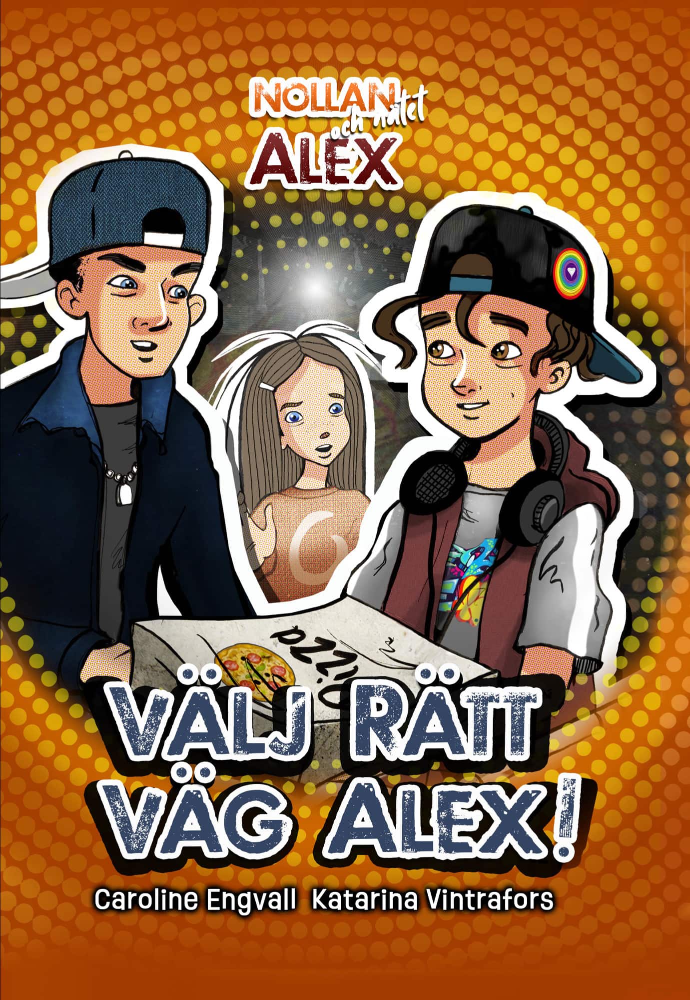 Välj rätt väg, Alex! av Caroline Engvall
