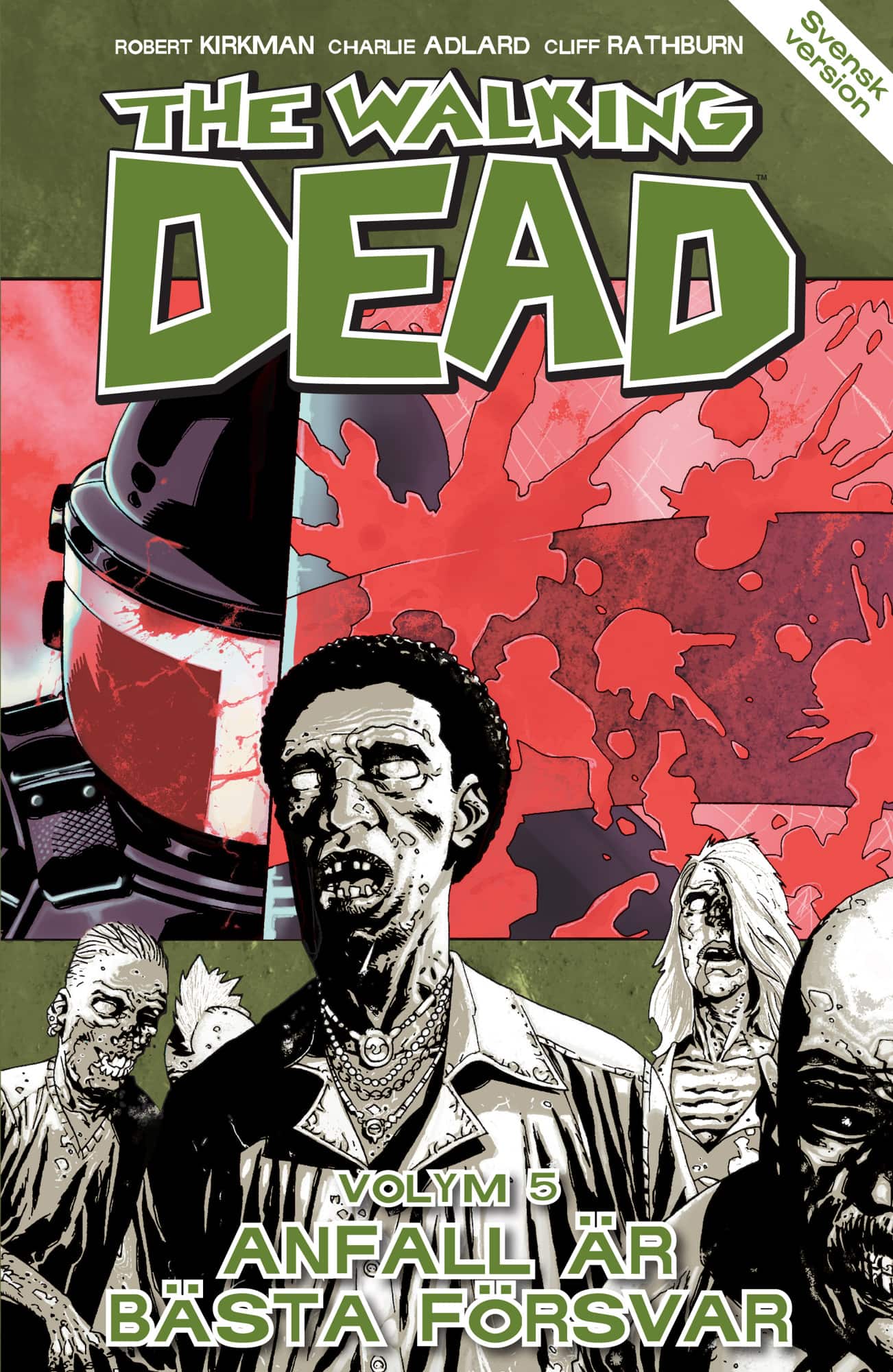 The Walking Dead volym 5. Anfall är bästa försvar av Robert Kirkman