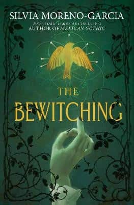 The Bewitching av Silvia Moreno-Garcia