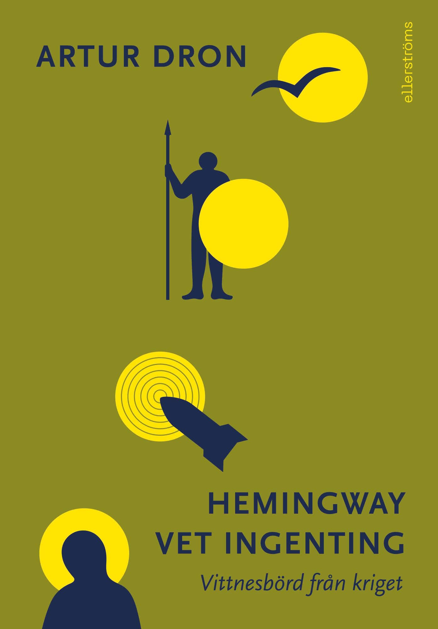 Hemingway vet ingenting av Artur Dron