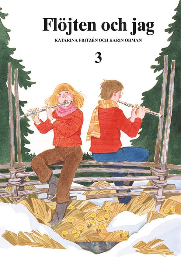 Flöjten och Jag 3 av Katarina Fritzén
