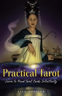 Practical Tarot: Learn to Read Tarot Cards Intuitively av Lisa Kessler