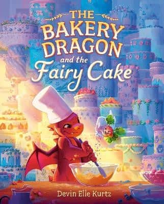 The Bakery Dragon and the Fairy Cake av Devin Elle Kurtz