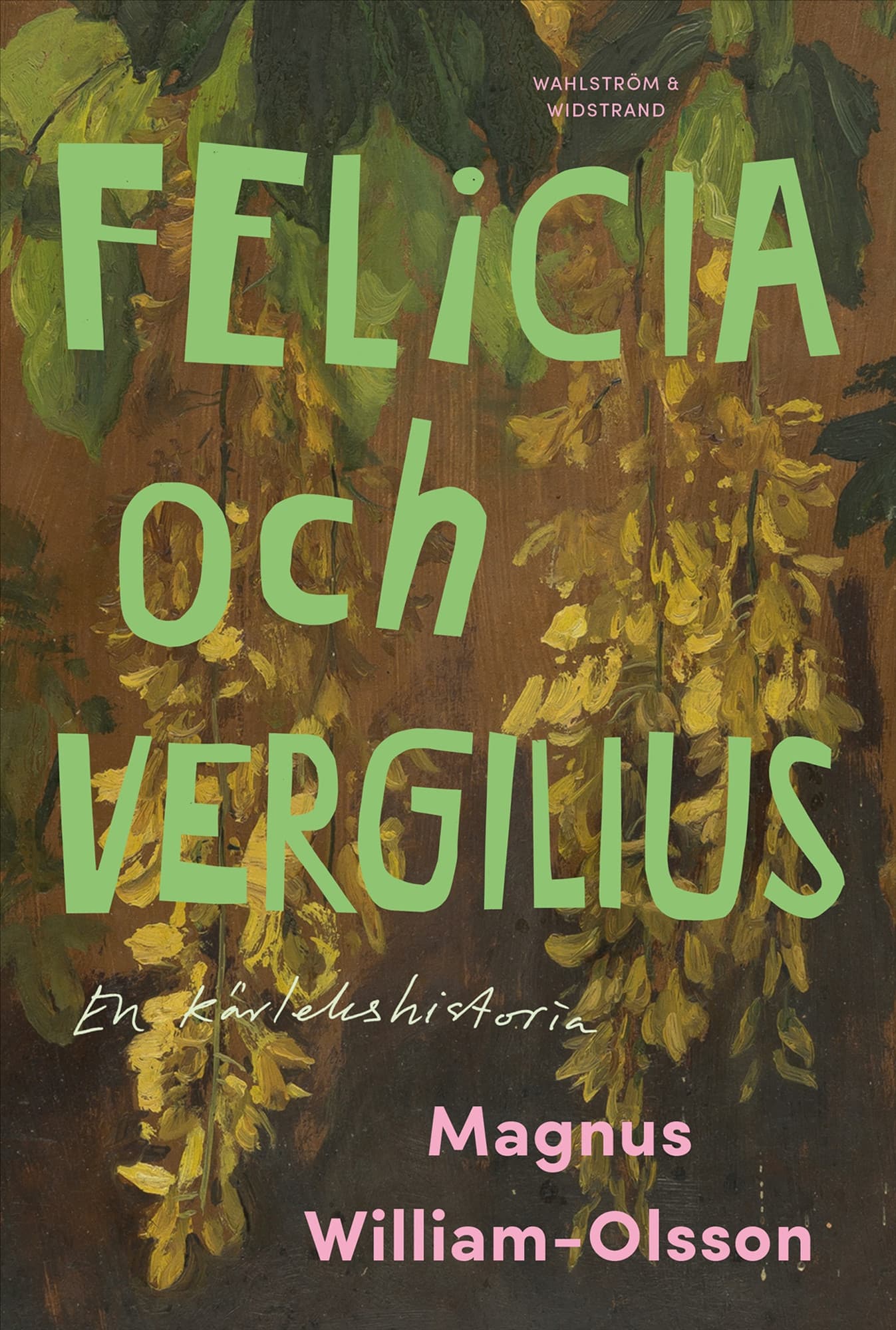 Felicia och Vergilius - en kärlekshistoria