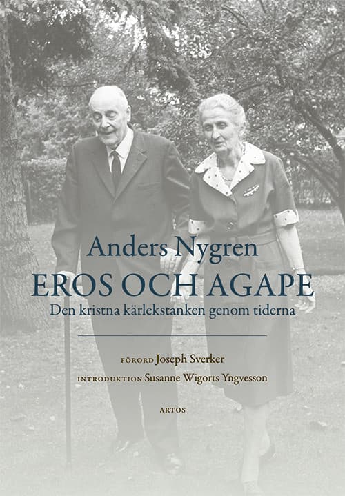 Eros och Agape : den kristna kärlekstanken genom tiderna