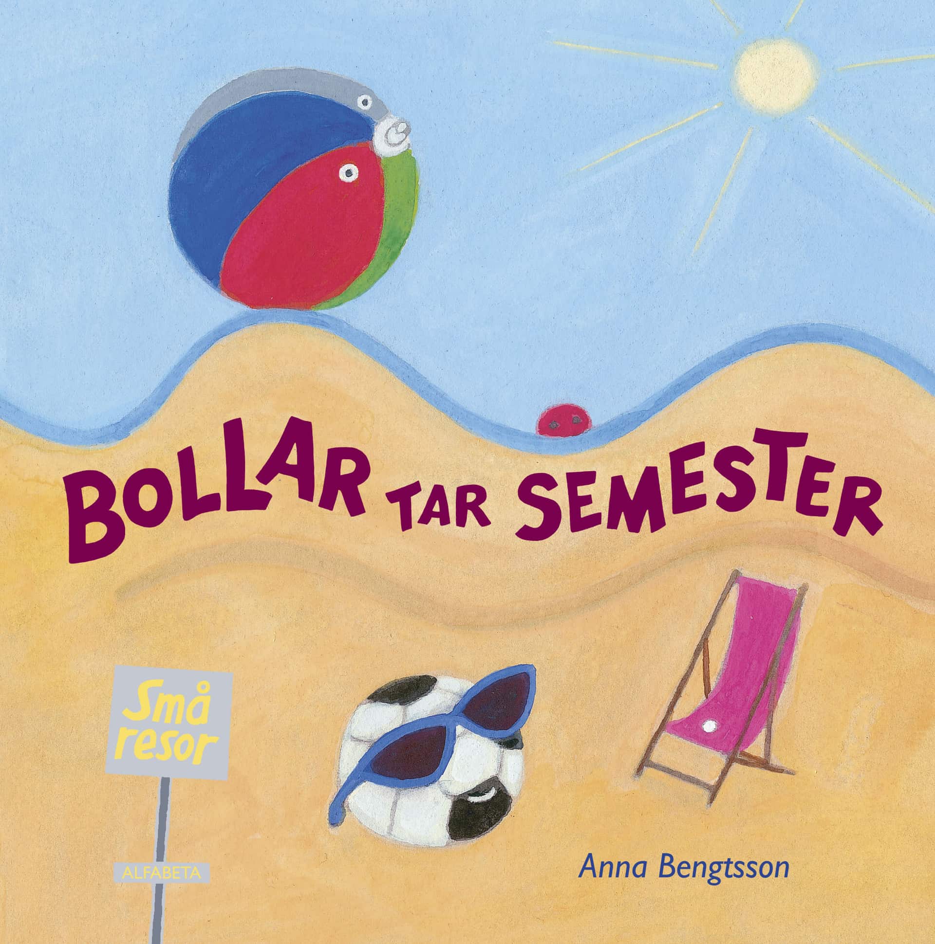 Bollar tar semester av Anna Bengtsson