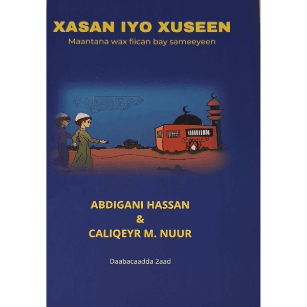 Xasan iyo Xuseen : maantana wax fiican bay sameeyeen av Hassan Abdigani
