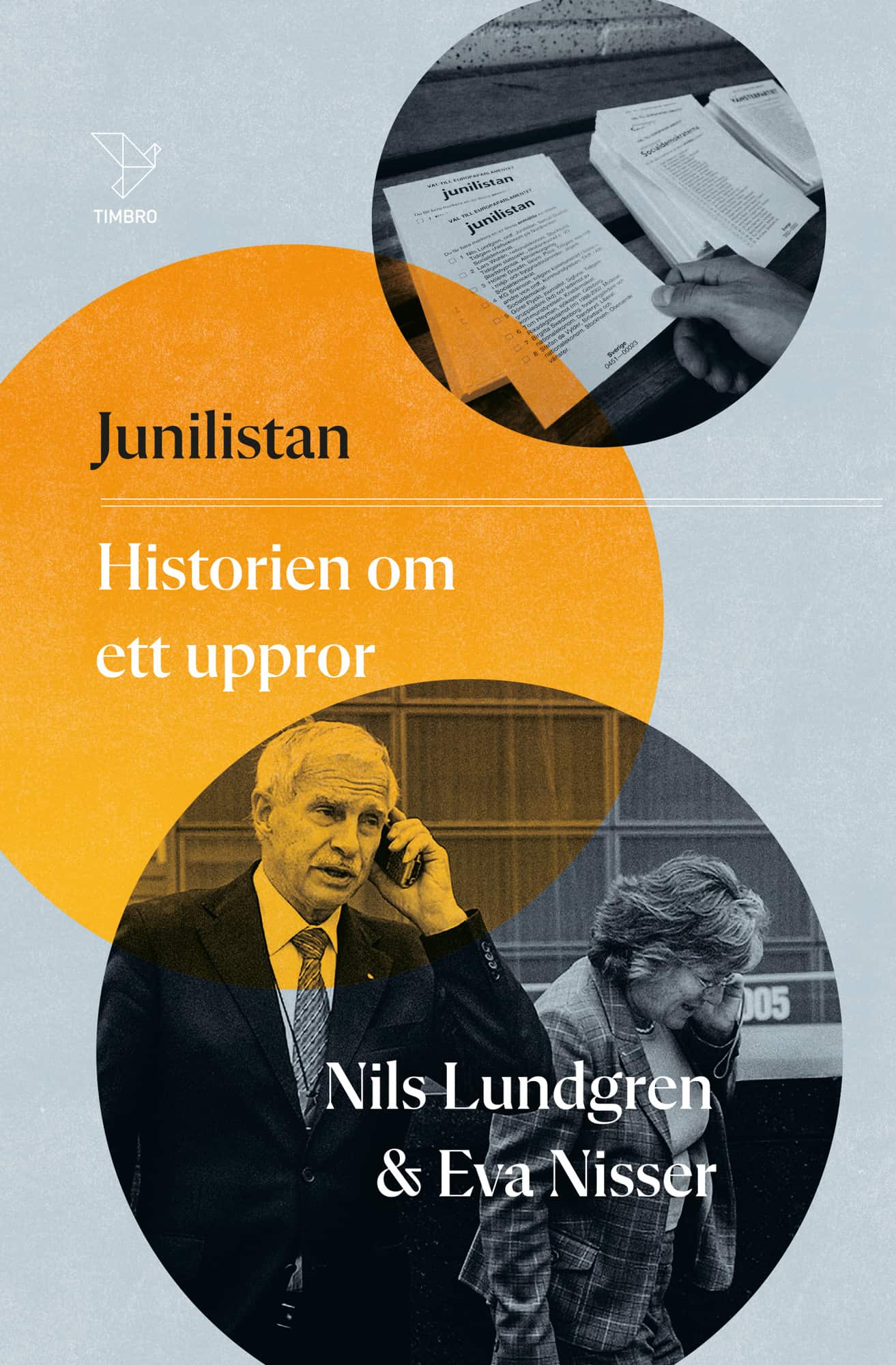 Junilistan : historien om ett uppror av Nils Lundgren