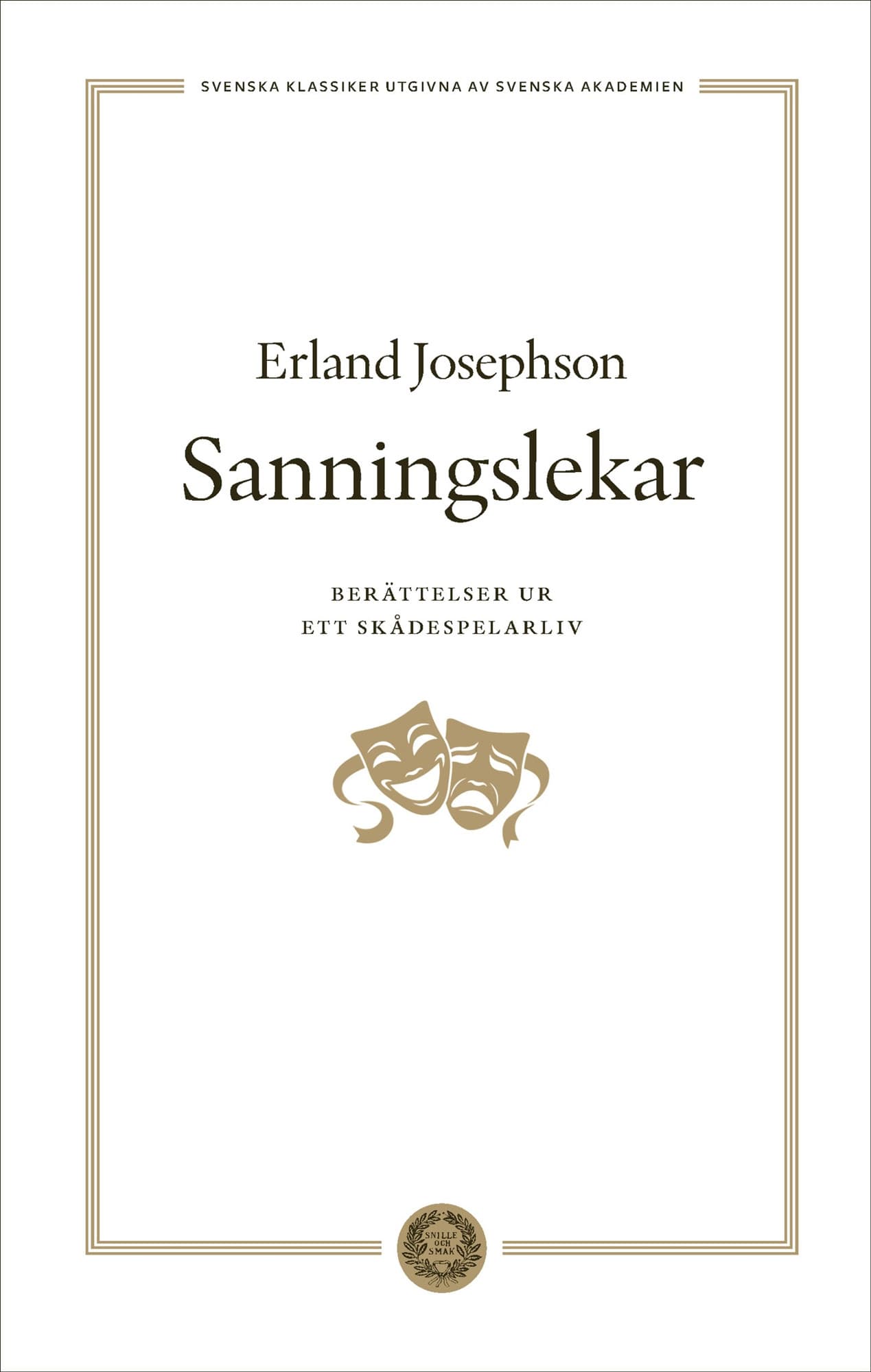 Sanningslekar : berättelser ur ett skådespelarliv
