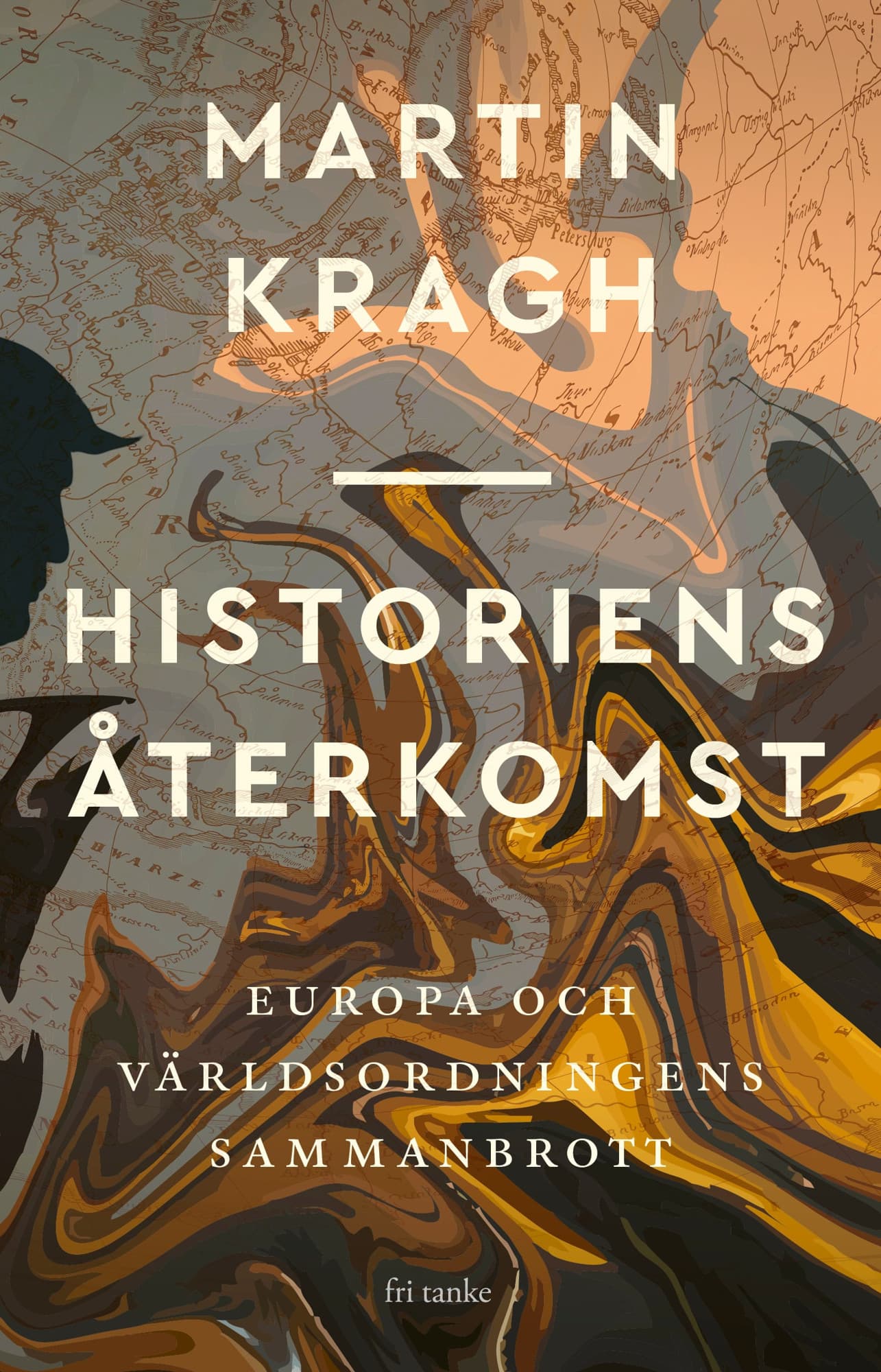 Historiens återkomst : Europa och världsordningens sammanbrott