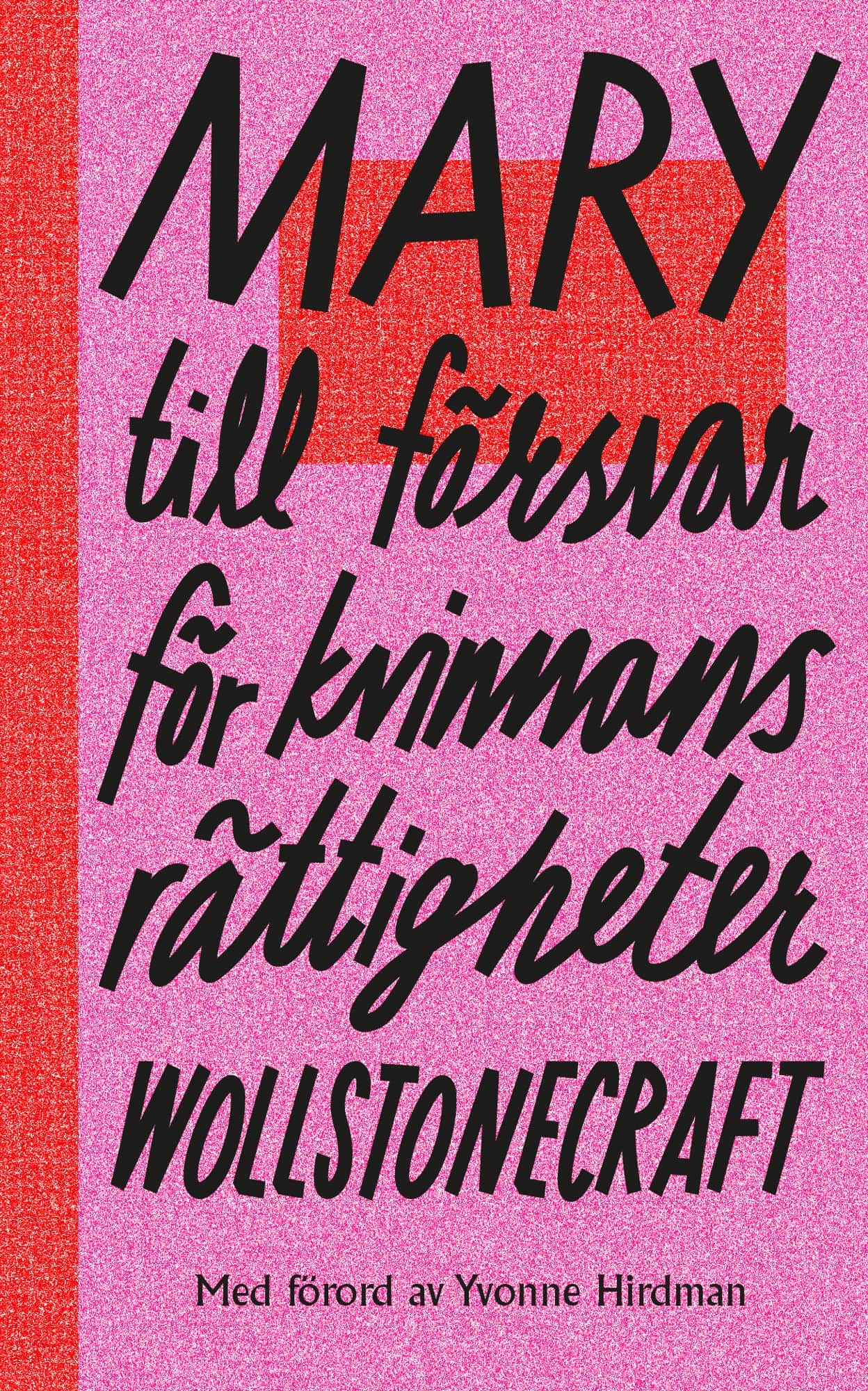 Till försvar för kvinnans rättigheter av Mary Wollstonecraft