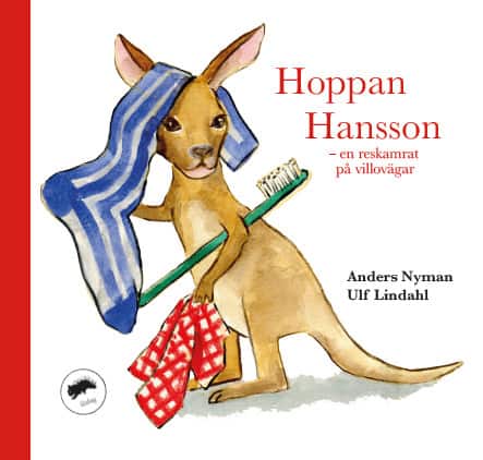 Hoppan Hansson : En reskamrat på villovägar av Anders Nyman