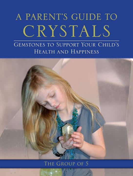 A Parent's Guide to Crystals av Group of 5