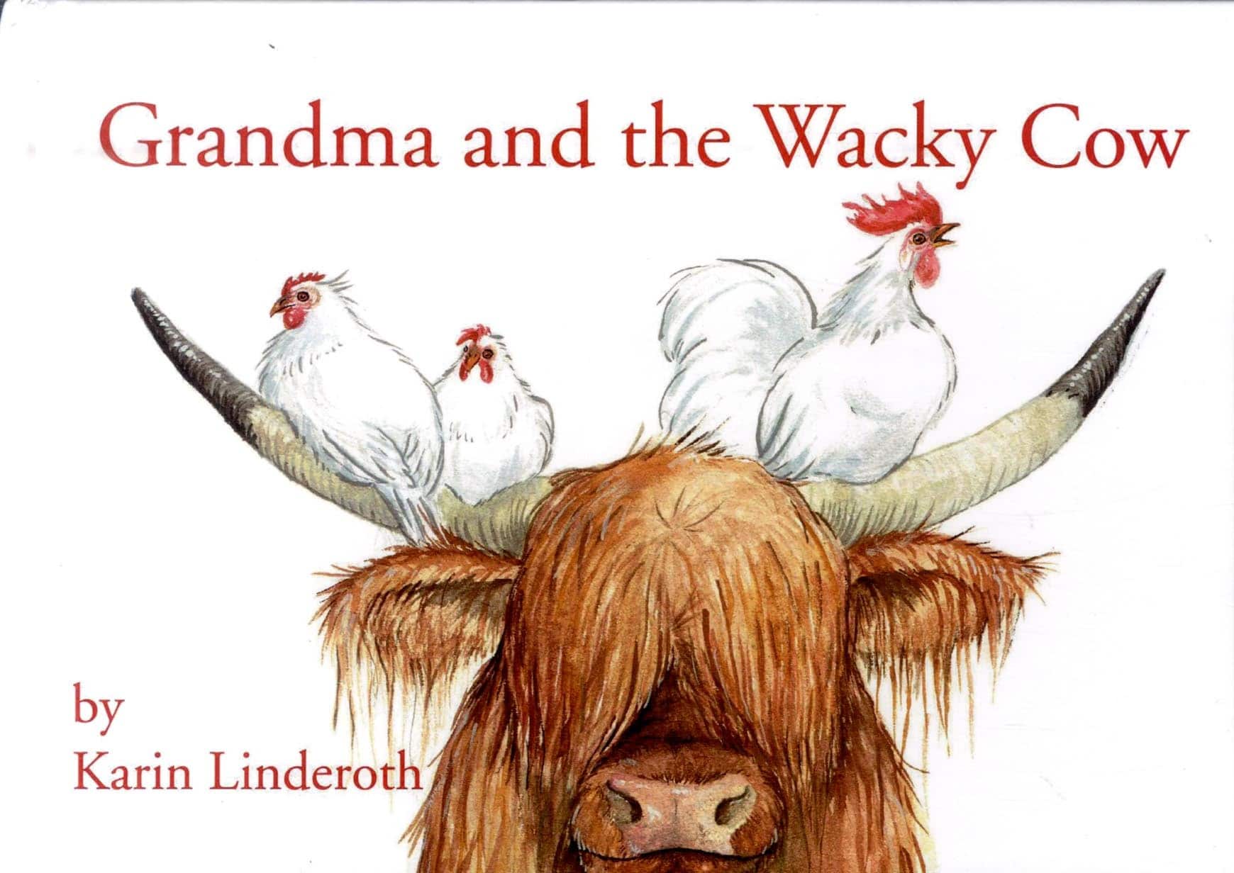 Grandma and the Wacky Cow av Karin Linderoth