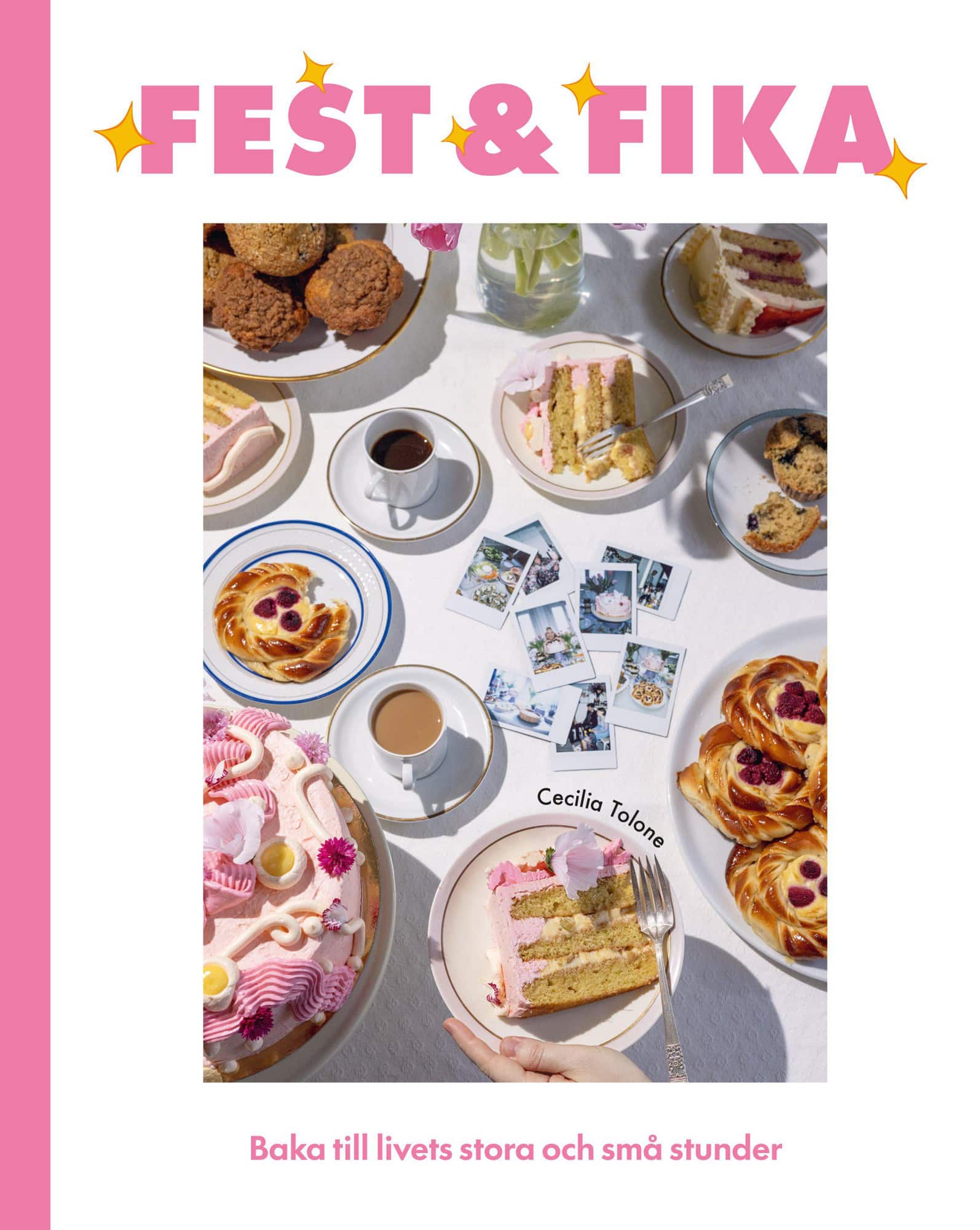 Fest & fika av Cecilia Tolone