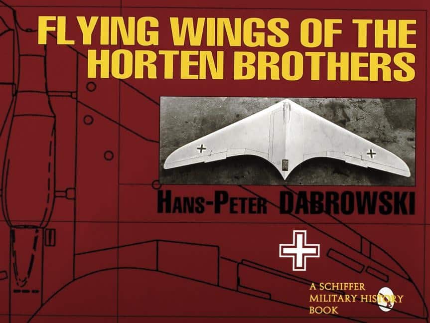 Flying wings of the horten brothers av Hans Peter Dabrowski