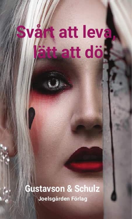 Svårt att leva, lätt att dö av Christina Gustavson