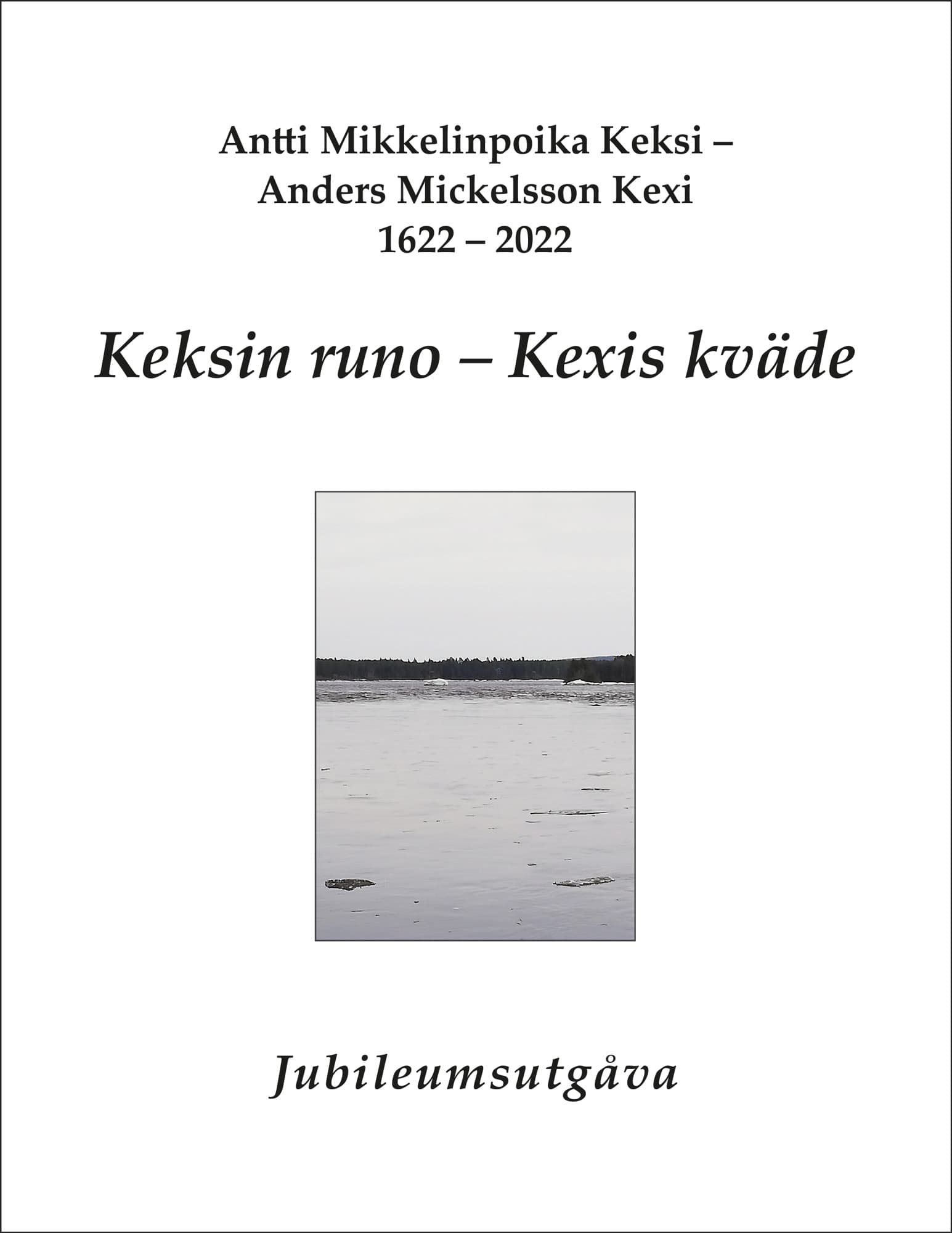Keksin runo ; Kexis kväde