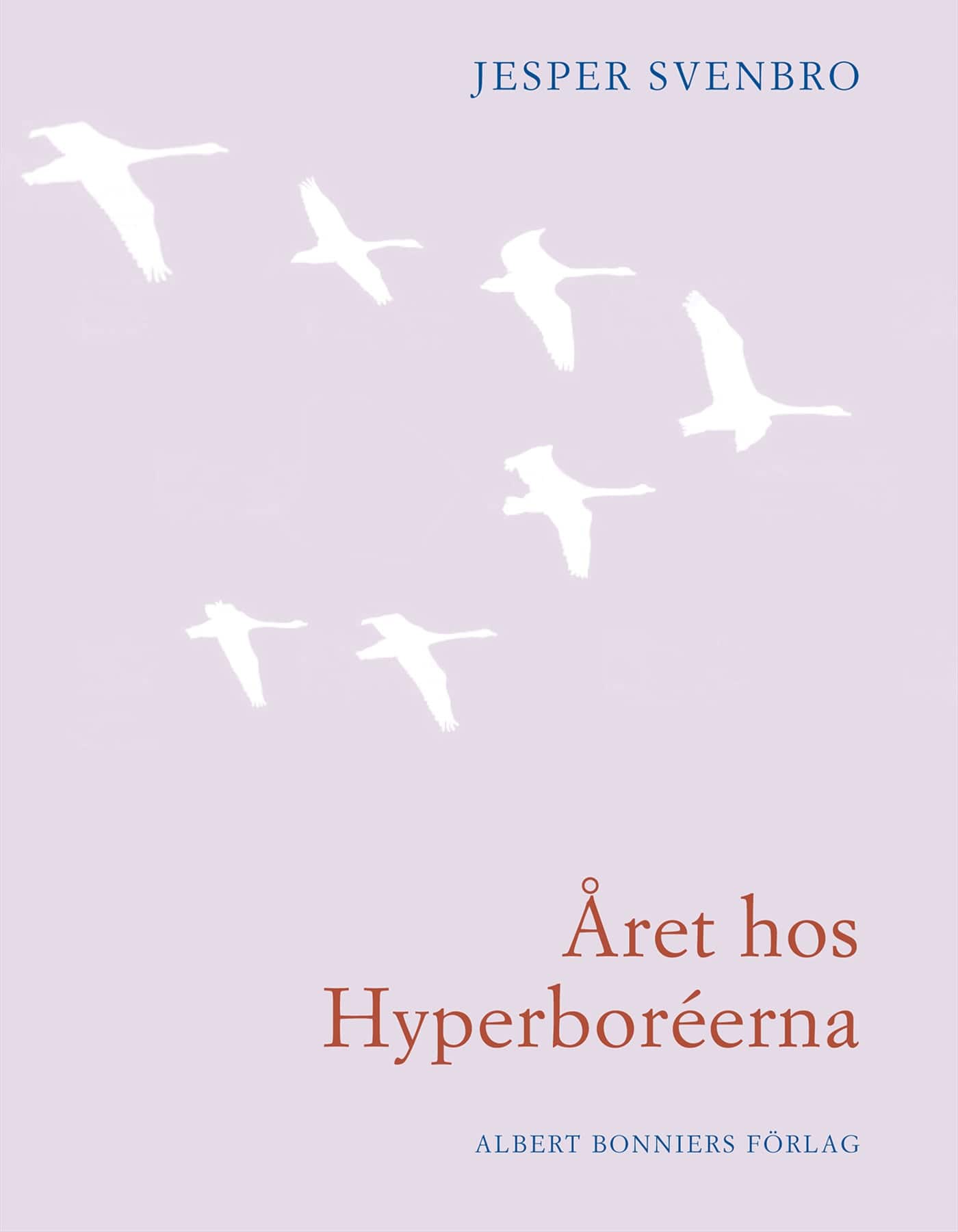 Året hos hyperboréerna : opus 18 nr 1-30 av Jesper Svenbro
